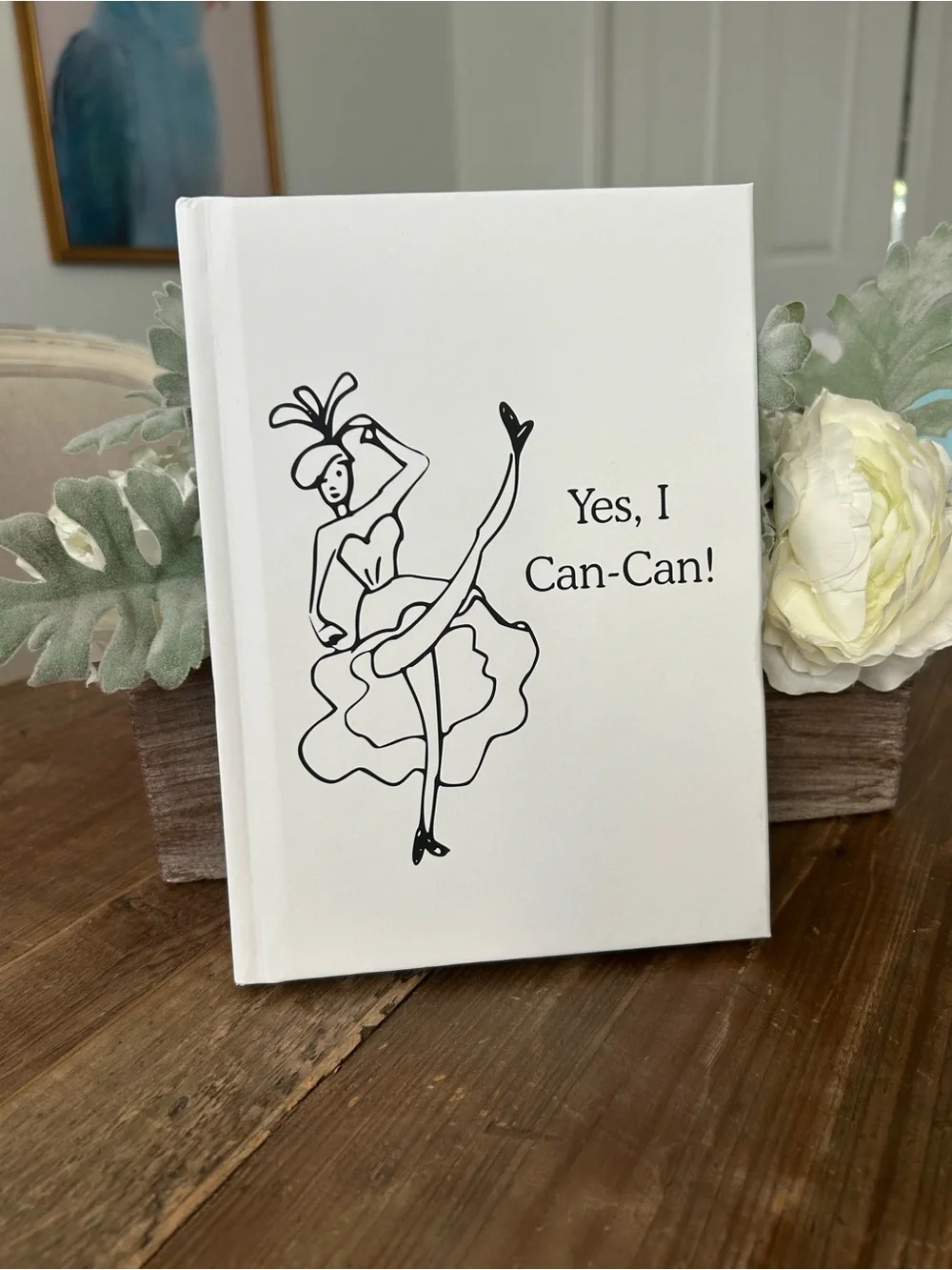 Blank Journal Yes I CanCan Dancer Positive Hardback Notebook Blank Lined Pages